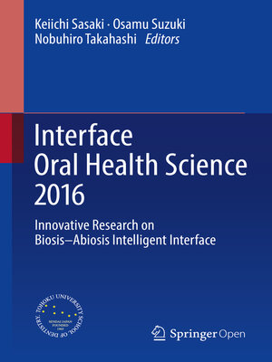 cover image of Interface Oral Health Science 2016